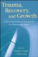 Trauma, Recovery, and Growth