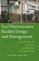 Turf Maintenance Facility Design and Management
