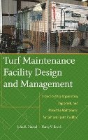 Turf Maintenance Facility Design and Management