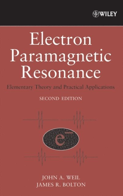 James R. Bolton, John A. Weil - Electron Paramagnetic Resonance, E-bok