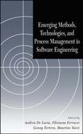 Emerging Methods, Technologies, and Process Management in Software Engineering