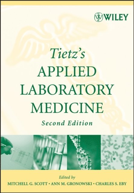 Charles S. Eby, Ann M. Gronowski, Mitchell G. Scott - Tietz's Applied Laboratory Medicine, E-bok