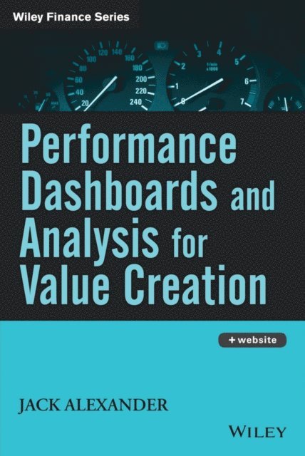 Jack Alexander - Performance Dashboards and Analysis for Value Creation, E-bok