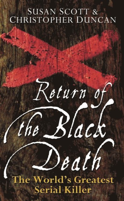 Christopher J. Duncan, Susan Scott - Return of the Black Death, E-bok