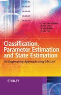 Classification, Parameter Estimation and State Estimation