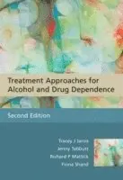 Tracey J. Jarvis, Jenny Tebbutt, Richard P. Mattick, Fiona Shand - Treatment Approaches for Alcohol and Drug Dependence, Häftad. Tillgänglighet: Lägg i varukorg