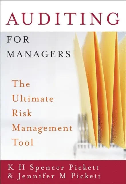 Jennifer M. Pickett, K. H. Spencer Pickett - Auditing for Managers, E-bok. Tillgänglighet: Lägg i varukorg