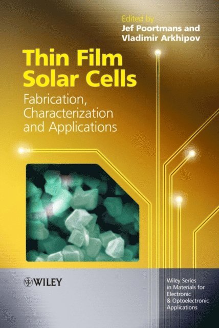 Vladimir Arkhipov, Jef Poortmans - Thin Film Solar Cells, E-bok