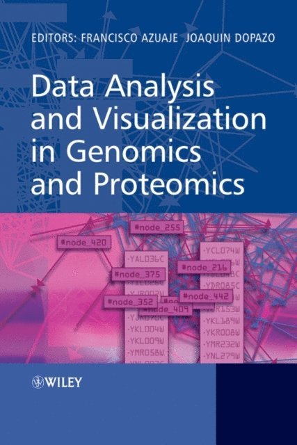 Joaquin Dopazo, Francisco Azuaje - Data Analysis and Visualization in Genomics and Proteomics, E-bok