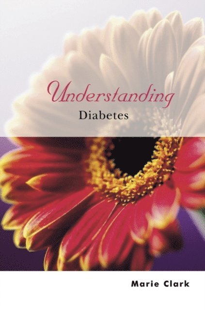 Marie Clark - Understanding Diabetes, E-bok