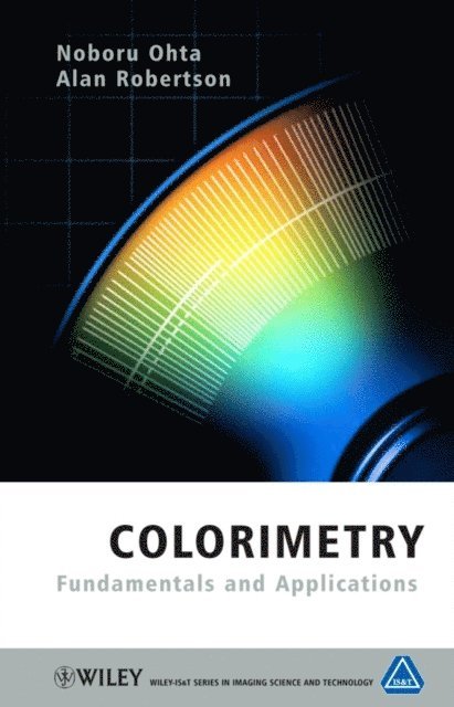 Alan Robertson, Noboru Ohta - Colorimetry, E-bok