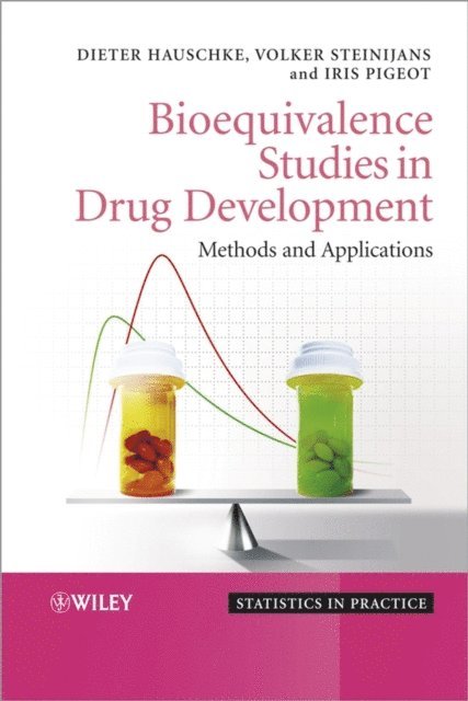 Iris Pigeot, Volker Steinijans, Dieter Hauschke - Bioequivalence Studies in Drug Development, E-bok
