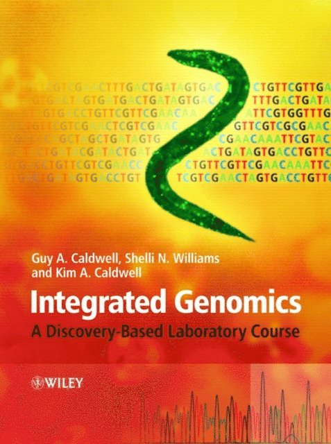 Kim A. Caldwell, Shelli N. Williams, Guy A. Caldwell - Integrated Genomics, E-bok