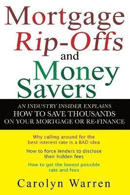 Carolyn Warren - Mortgage Ripoffs and Money Savers, Häftad