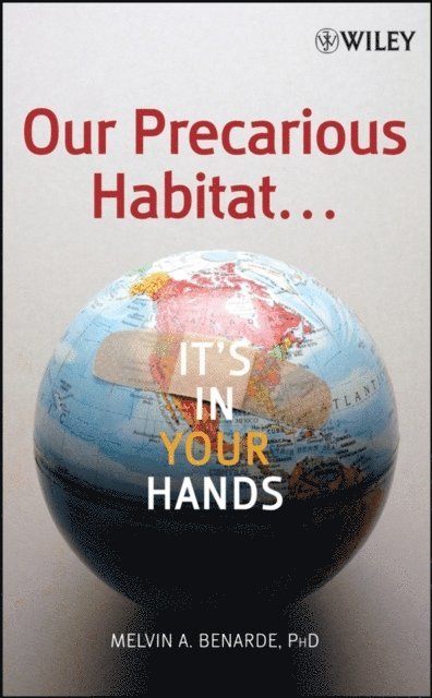 Melvin A. Benarde - Our Precarious Habitat ... It's In Your Hands, E-bok. Tillgänglighet: Lägg i varukorg