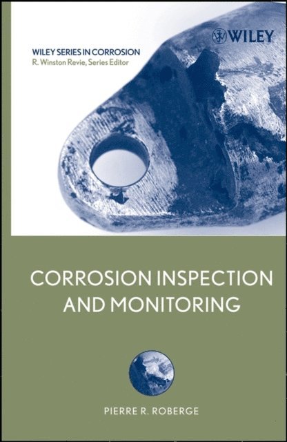 Pierre R. Roberge - Corrosion Inspection and Monitoring, E-bok