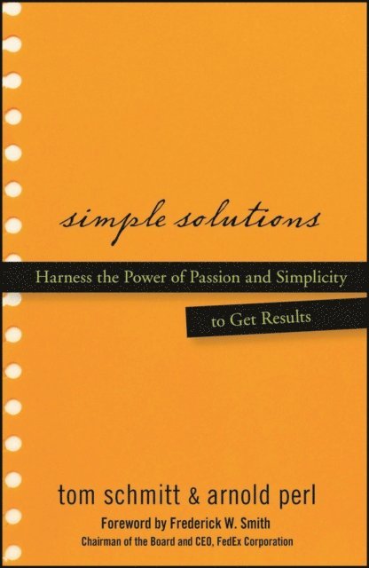 Frederick W. Smith, Arnold Perl, Thomas Schmitt - Simple Solutions, E-bok