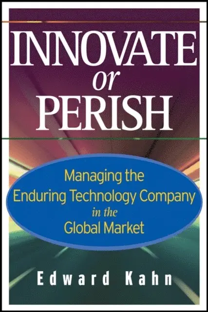 Edward Kahn - Innovate or Perish, E-bok. Tillgänglighet: Lägg i varukorg