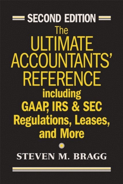 Steven M. Bragg - Ultimate Accountants' Reference, E-bok