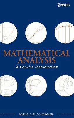 Bernd S. W. Schröder - Mathematical Analysis, Inbunden. Tillgänglighet: Lägg i varukorg