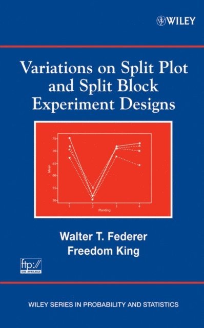 Freedom King, Walter T. Federer - Variations on Split Plot and Split Block Experiment Designs, E-bok