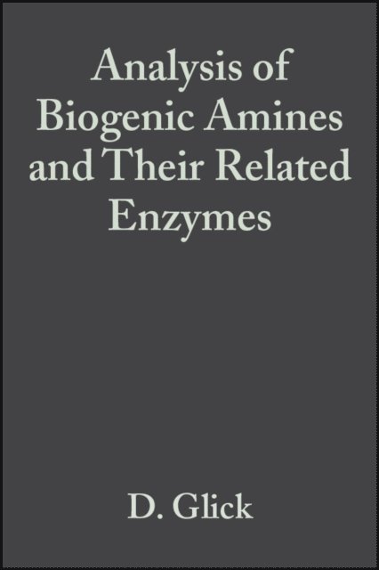 David Glick - Analysis of Biogenic Amines and Their Related Enzymes, E-bok