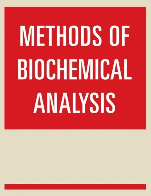 David Glick - Methods of Biochemical Analysis, E-bok