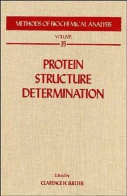 Clarence H. Suelter - Protein Structure Determination, E-bok