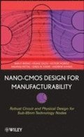 Nano-CMOS Design for Manufacturability