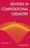 Reviews in Computational Chemistry, Volume 24