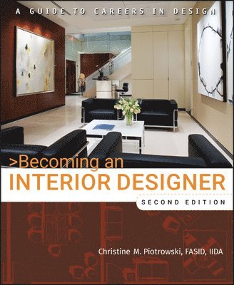 Christine M. Piotrowski - Becoming an Interior Designer, Häftad