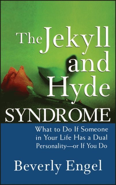 Beverly Engel - Jekyll and Hyde Syndrome, E-bok