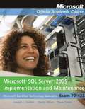 Exam 70-431 Microsoft SQL Server 2005 Implementation and Maintenance