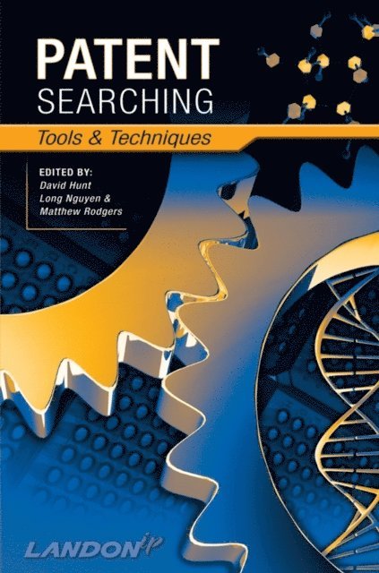 Matthew Rodgers, Long Nguyen, David Hunt - Patent Searching, E-bok