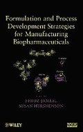 Formulation and Process Development Strategies for Manufacturing Biopharmaceuticals