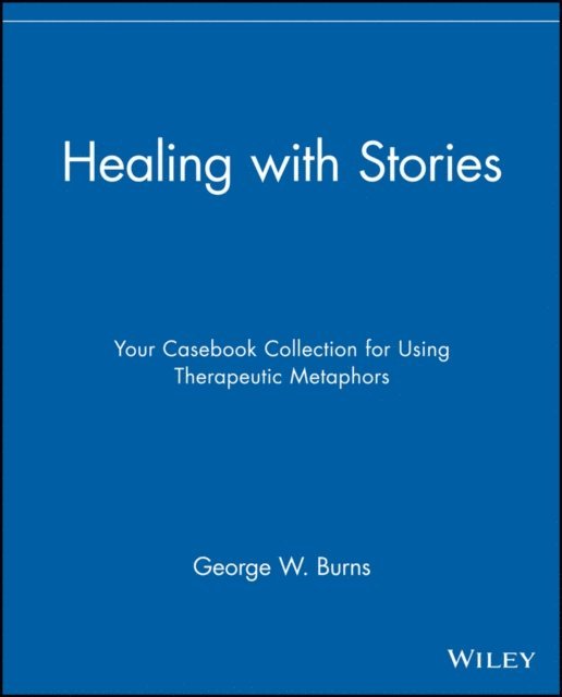 George W. Burns - Healing with Stories, E-bok