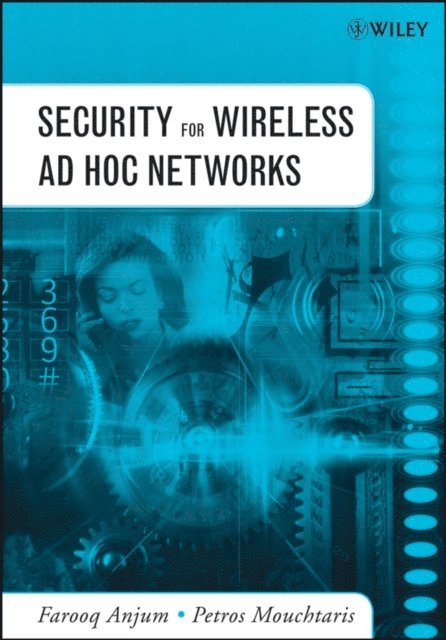 Petros Mouchtaris, Farooq Anjum - Security for Wireless Ad Hoc Networks, E-bok