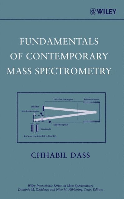 Chhabil Dass - Fundamentals of Contemporary Mass Spectrometry, E-bok