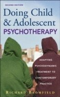 Richard Bromfield - Doing Child and Adolescent Psychotherapy, Inbunden. Tillgänglighet: Lägg i varukorg