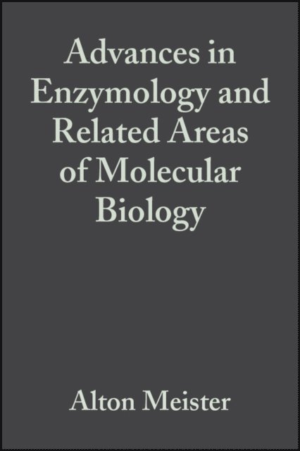 Alton Meister - Advances in Enzymology and Related Areas of Molecular Biology, E-bok