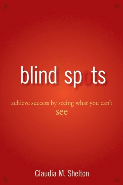Claudia Shelton - Blind Spots, E-bok