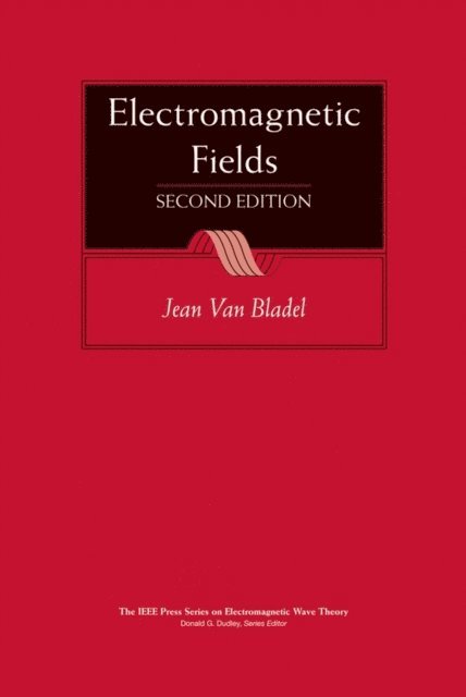 Jean G. Van Bladel - Electromagnetic Fields, E-bok