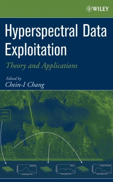Chein-I Chang - Hyperspectral Data Exploitation, E-bok. Tillgänglighet: Lägg i varukorg