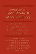 Handbook of Food Products Manufacturing, Volume 1