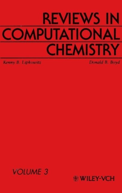 Donald B. Boyd, Kenny B. Lipkowitz - Reviews in Computational Chemistry, Volume 3, E-bok