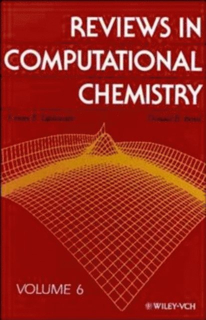 Donald B. Boyd, Kenny B. Lipkowitz - Reviews in Computational Chemistry, Volume 6, E-bok