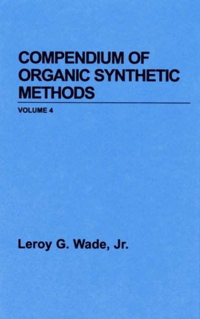Jr. Leroy G. Wade - Compendium of Organic Synthetic Methods, Volume 5, E-bok