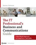 The IT Professional's Business and Communications Guide