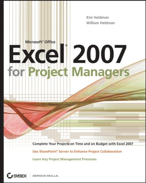 William Heldman, Kim Heldman - Microsoft Office Excel 2007 for Project Managers, E-bok