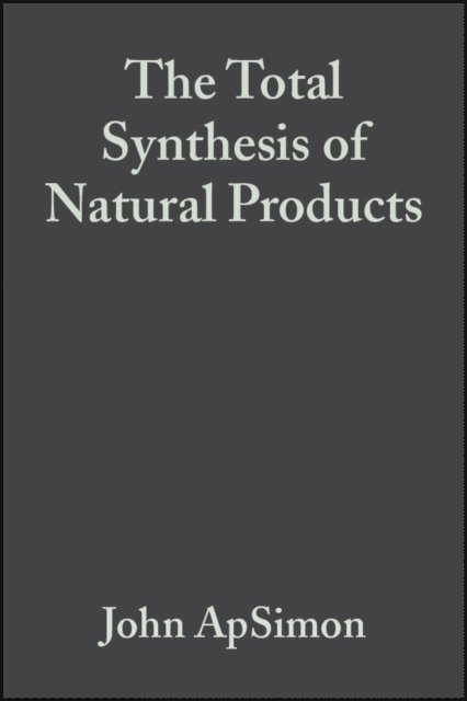 John ApSimon - Total Synthesis of Natural Products, Volume 2, E-bok